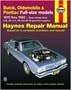 Haynes 70-90 Buick, Oldsmobile, Pontiac, Full Size, Rear Wheel Drive Repair Manual