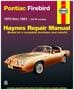 Haynes 70-81 Pontiac Firebird V8 Repair Manual