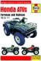 Haynes ATV Repair Manual; Honda Foreman And RubiconATV Repair Manual
