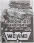 Weiand Superchargers Supercharger Technical Manual